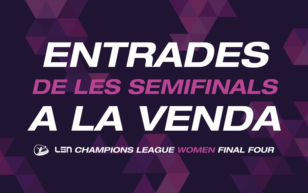 WATERPOLO – ENTRADES DE LES SEMIFINALS DE LA FINAL FOUR A LA VENDA